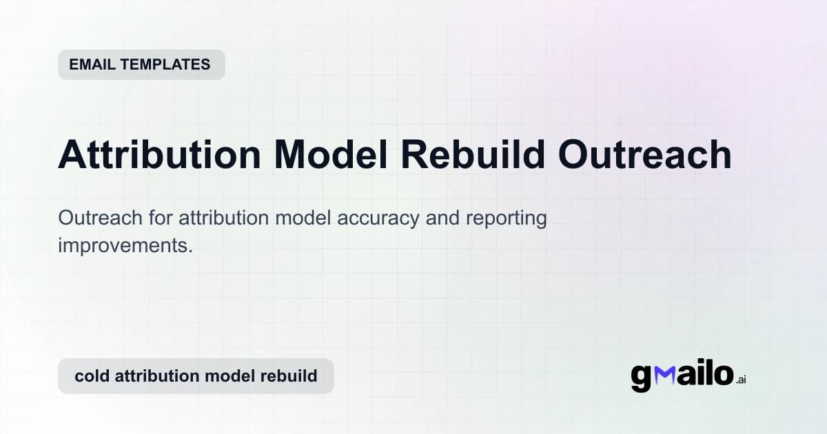 Attribution Model Rebuild Outreach email template thumbnail
