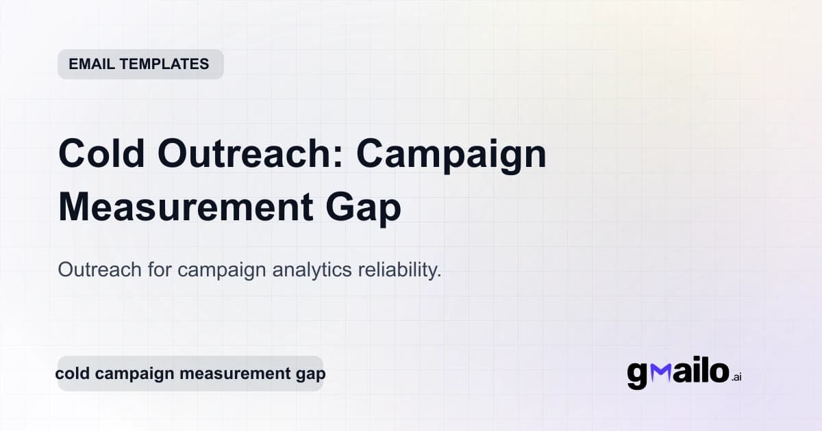Cold Outreach: Campaign Measurement Gap email template thumbnail