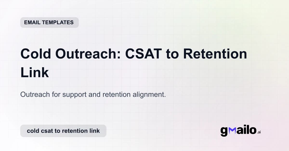 Cold Outreach: CSAT to Retention Link email template thumbnail
