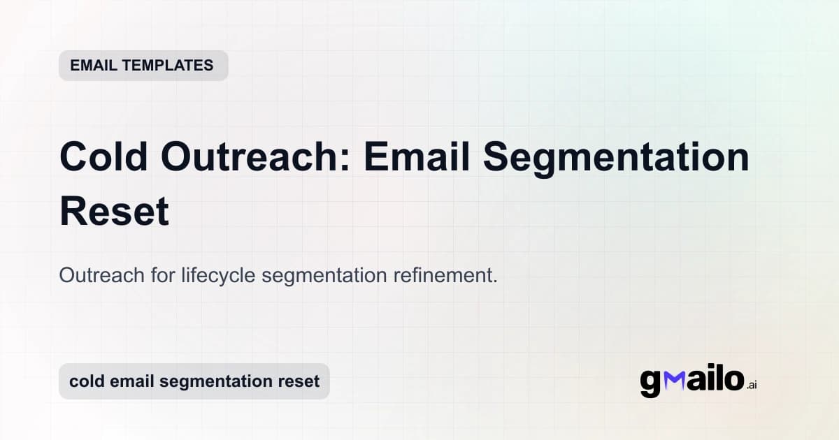 Cold Outreach: Email Segmentation Reset email template thumbnail