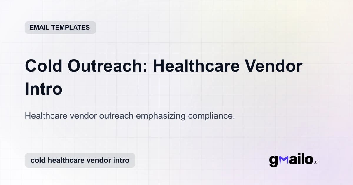 Cold Outreach: Healthcare Vendor Intro email template thumbnail