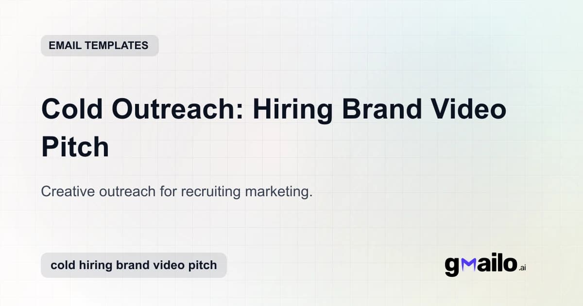 Cold Outreach: Hiring Brand Video Pitch email template thumbnail