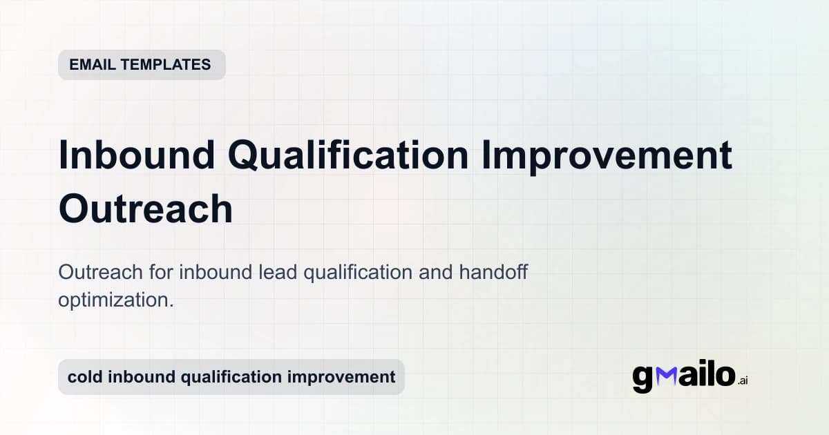 Inbound Qualification Improvement Outreach email template thumbnail