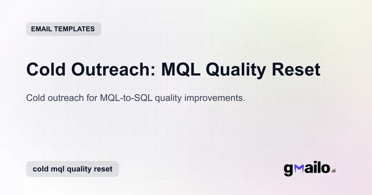 Cold Outreach: MQL Quality Reset email template thumbnail