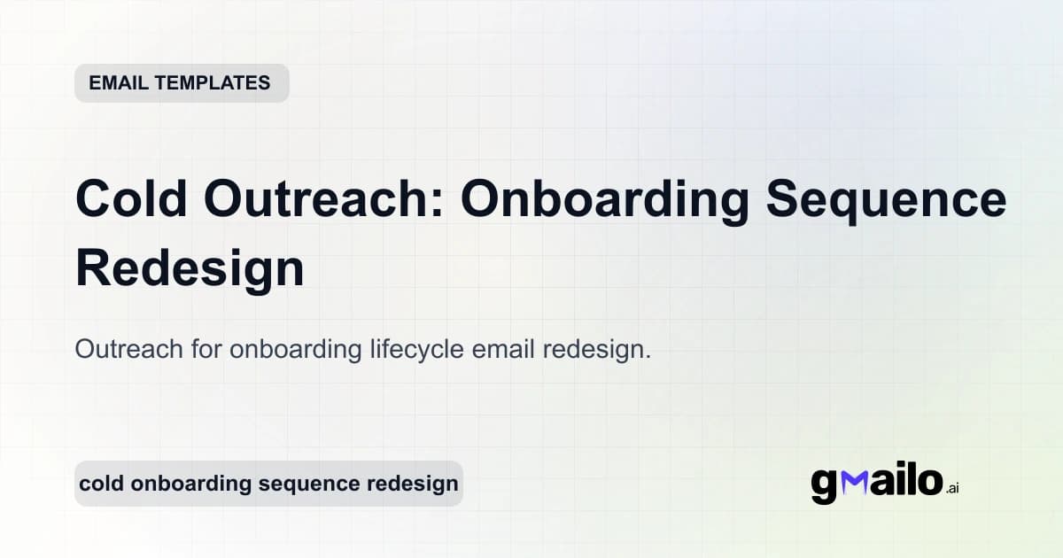 Cold Outreach: Onboarding Sequence Redesign email template thumbnail