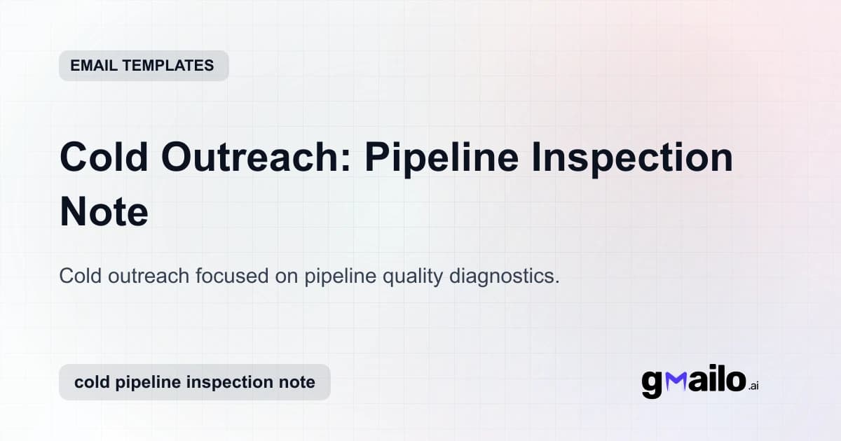 Cold Outreach: Pipeline Inspection Note email template thumbnail