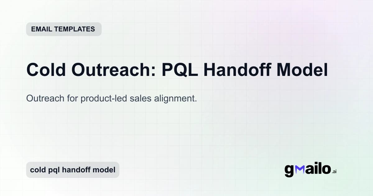 Cold Outreach: PQL Handoff Model email template thumbnail