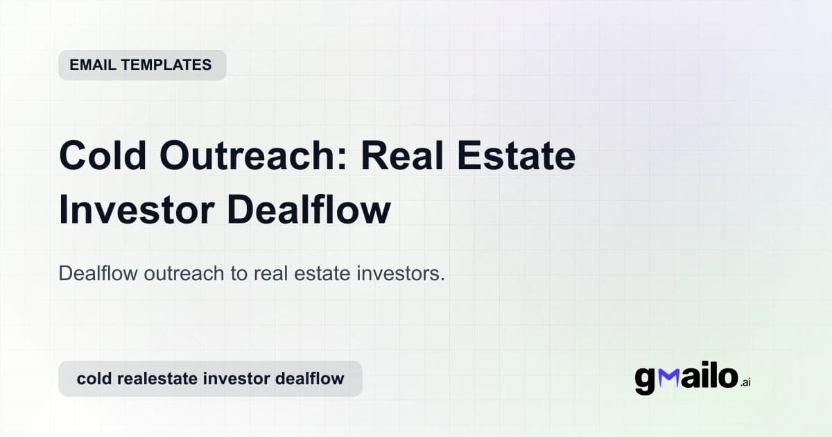 Cold Outreach: Real Estate Investor Dealflow email template thumbnail