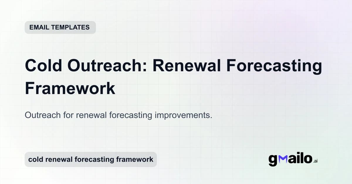 Cold Outreach: Renewal Forecasting Framework email template thumbnail
