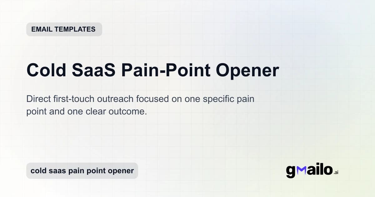 Cold SaaS Pain-Point Opener email template thumbnail