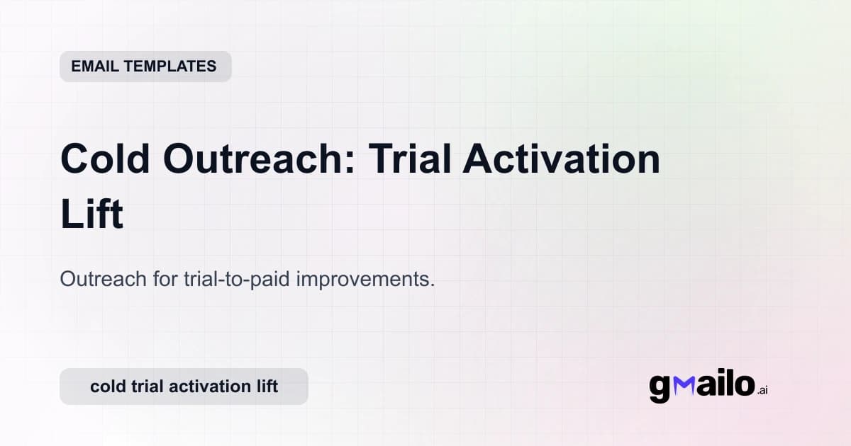 Cold Outreach: Trial Activation Lift email template thumbnail