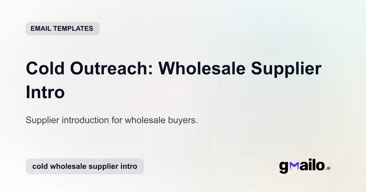 Cold Outreach: Wholesale Supplier Intro email template thumbnail