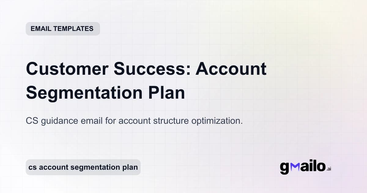 Customer Success: Account Segmentation Plan email template thumbnail