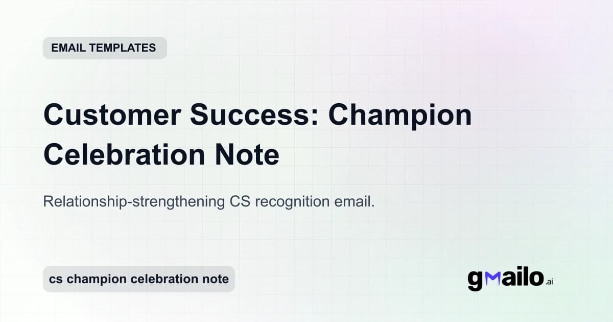 Customer Success: Champion Celebration Note email template thumbnail