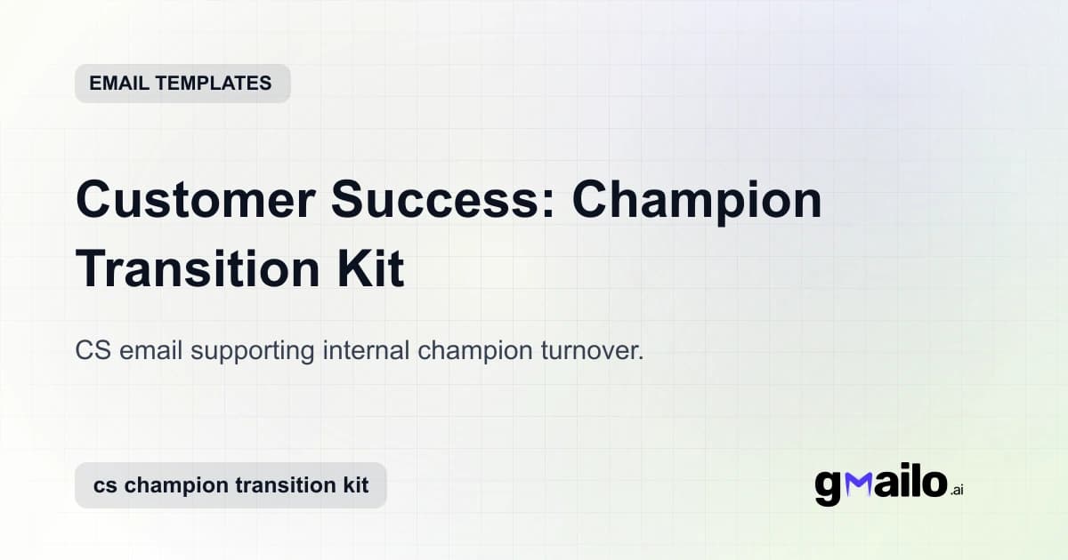 Customer Success: Champion Transition Kit email template thumbnail