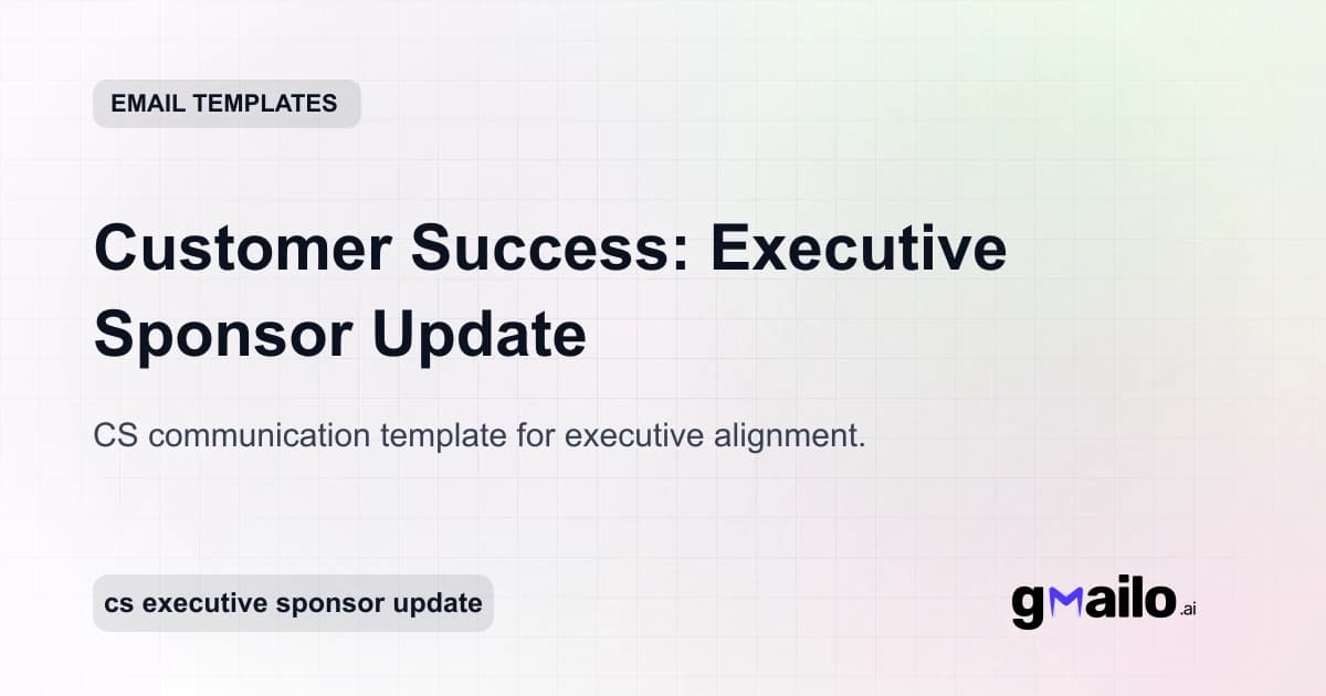 Customer Success: Executive Sponsor Update email template thumbnail
