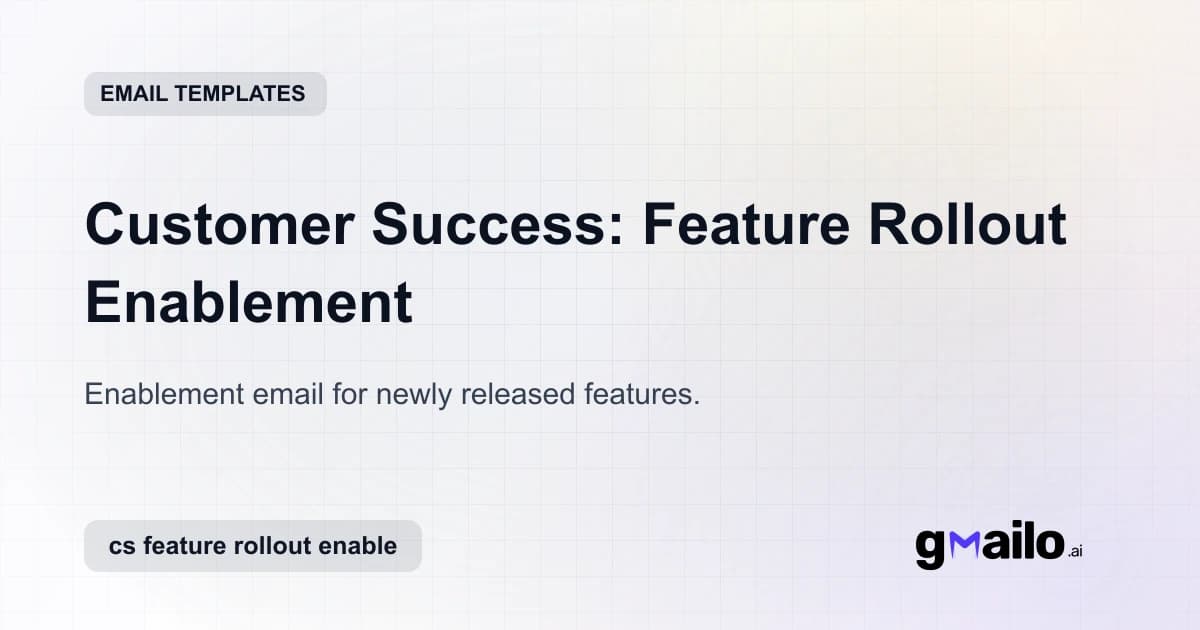 Customer Success: Feature Rollout Enablement email template thumbnail