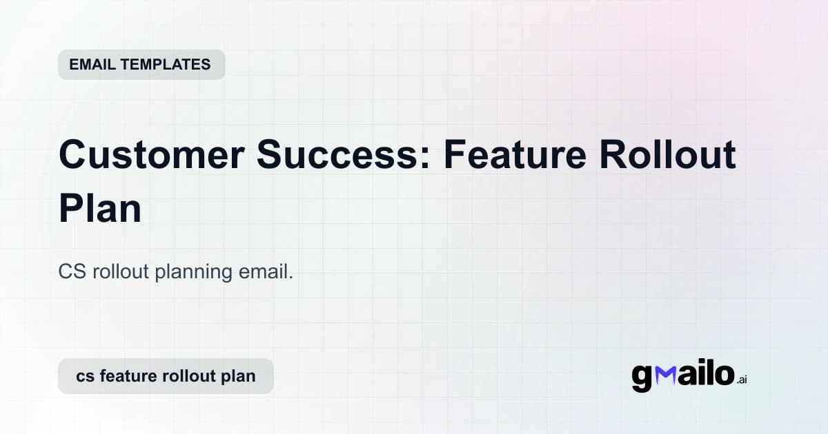 Customer Success: Feature Rollout Plan email template thumbnail