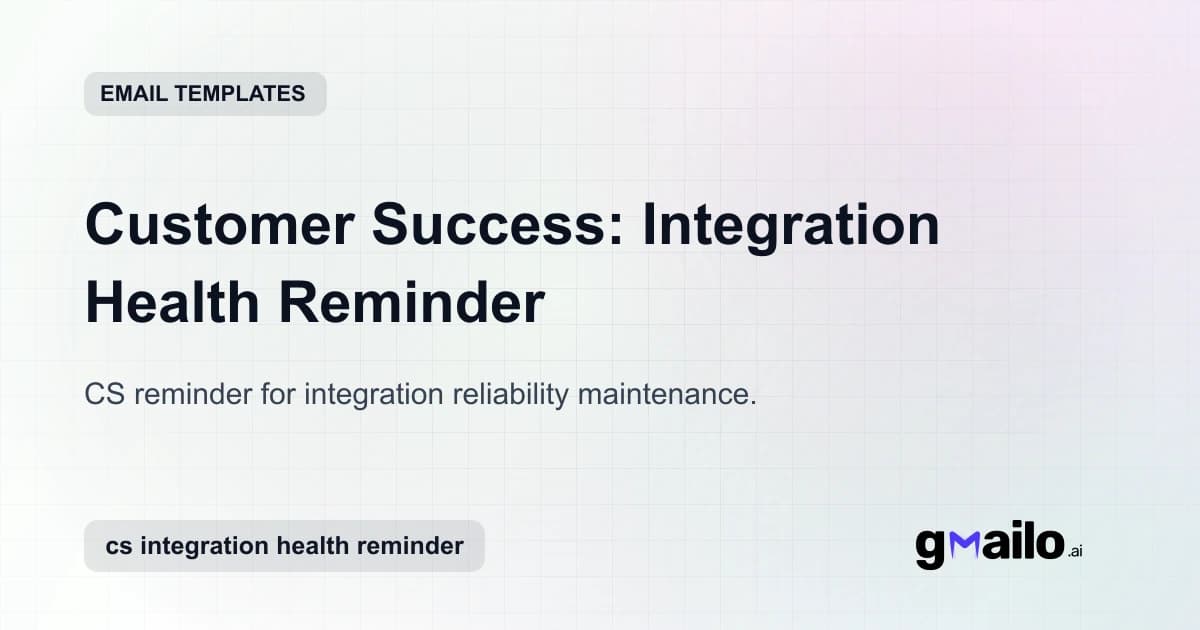 Customer Success: Integration Health Reminder email template thumbnail