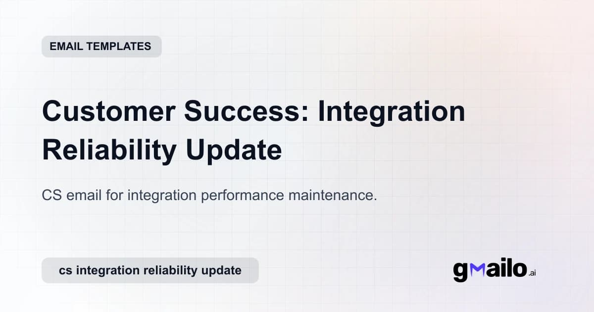 Customer Success: Integration Reliability Update email template thumbnail