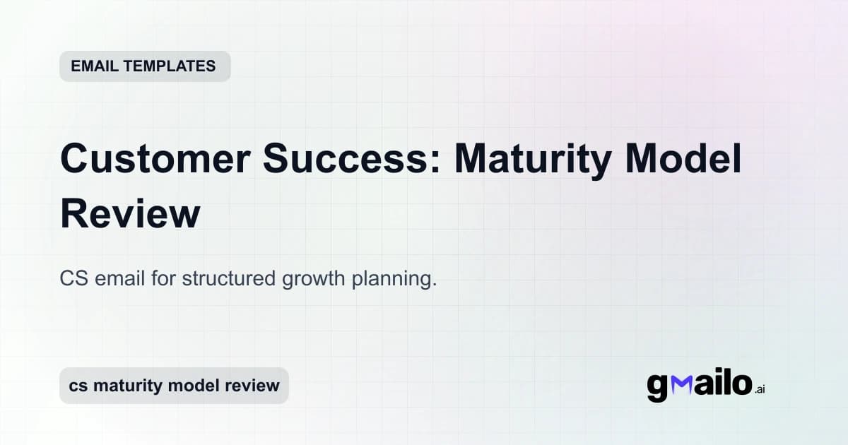 Customer Success: Maturity Model Review email template thumbnail