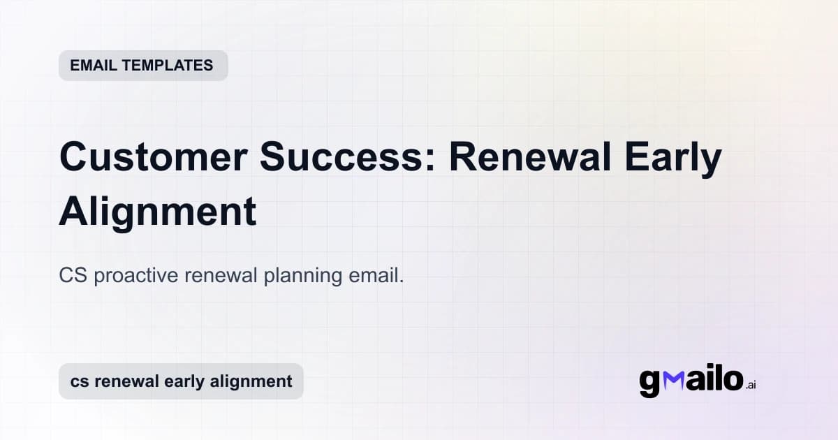 Customer Success: Renewal Early Alignment email template thumbnail