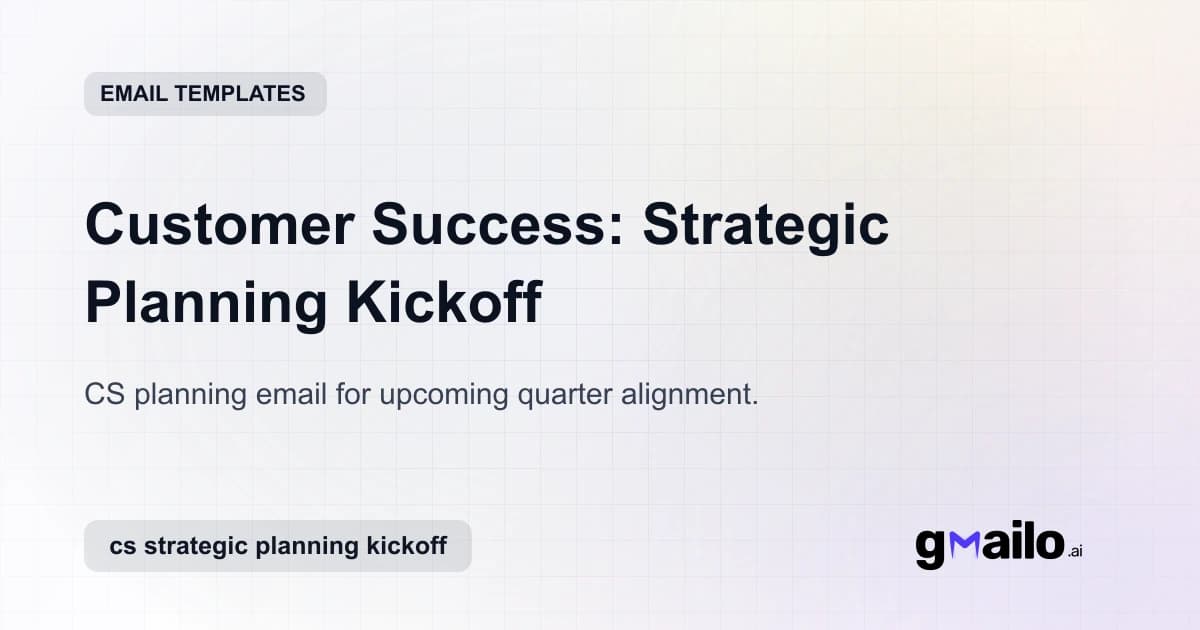 Customer Success: Strategic Planning Kickoff email template thumbnail