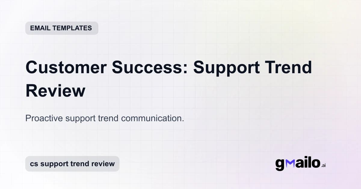 Customer Success: Support Trend Review email template thumbnail