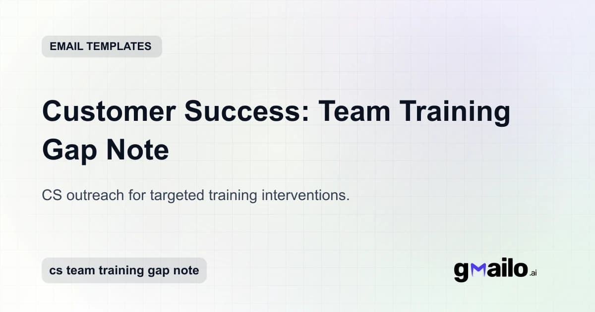 Customer Success: Team Training Gap Note email template thumbnail