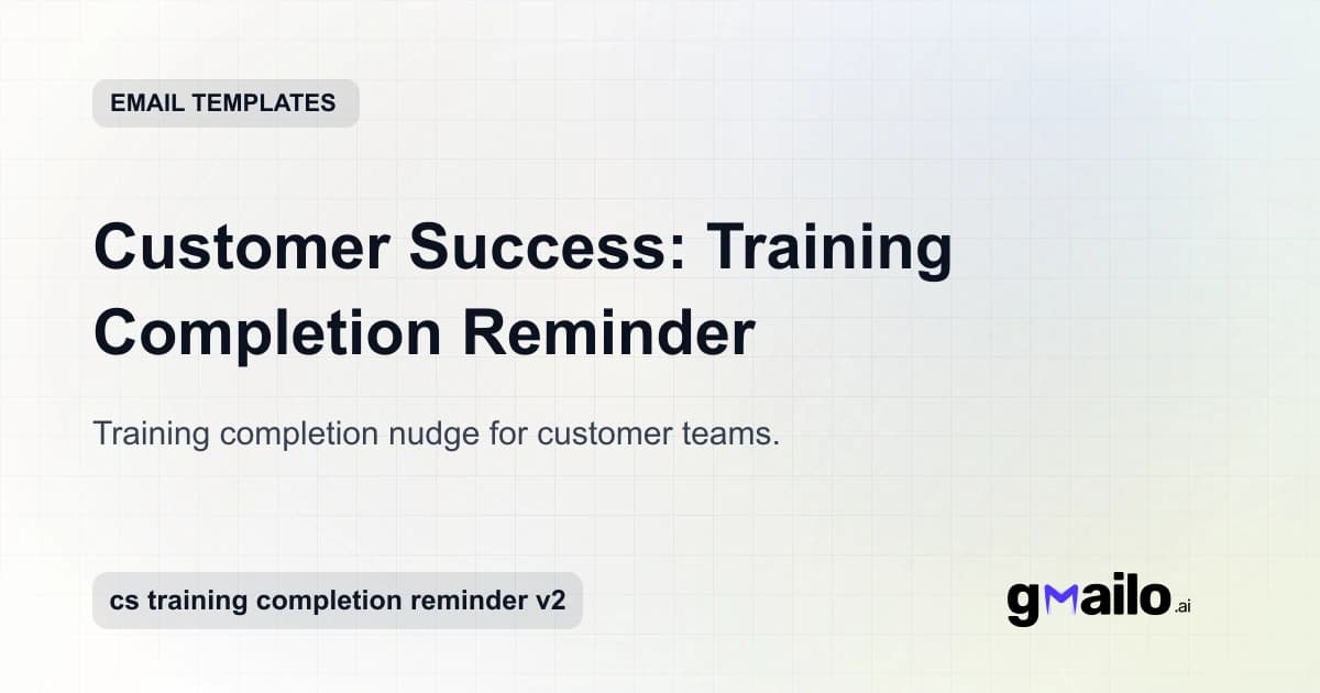 Customer Success: Training Completion Reminder email template thumbnail