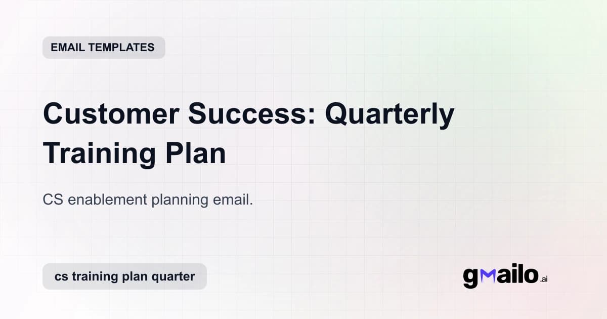 Customer Success: Quarterly Training Plan email template thumbnail