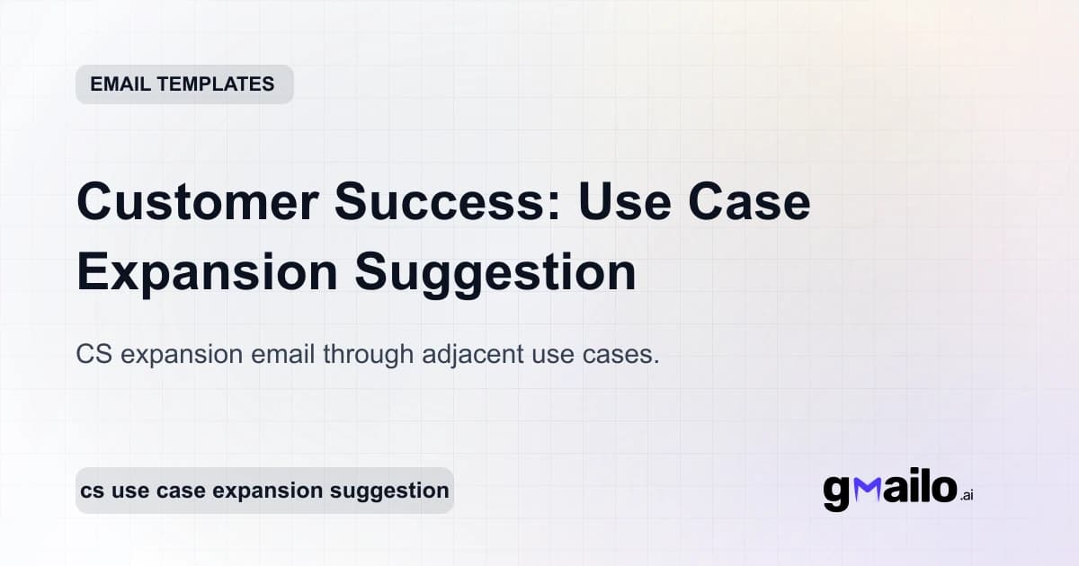 Customer Success: Use Case Expansion Suggestion email template thumbnail