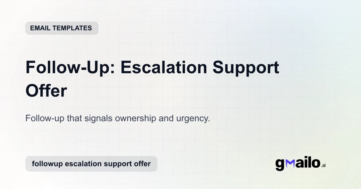 Follow-Up: Escalation Support Offer email template thumbnail