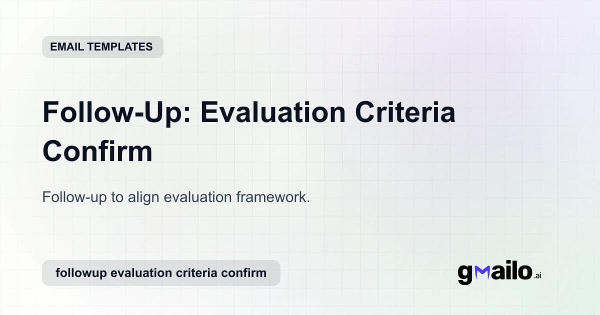 Follow-Up: Evaluation Criteria Confirm email template thumbnail