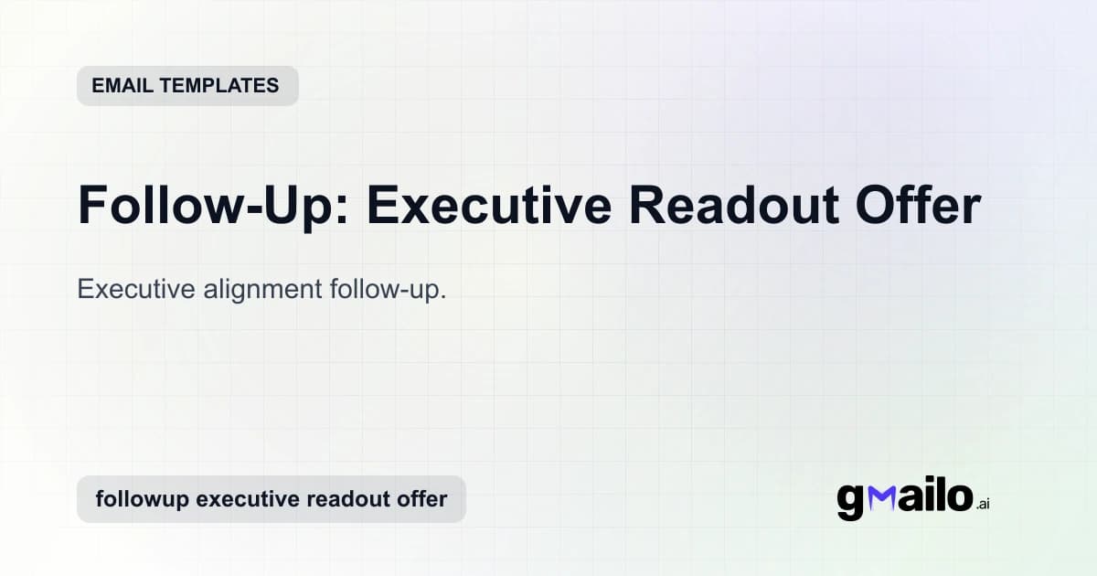 Follow-Up: Executive Readout Offer email template thumbnail