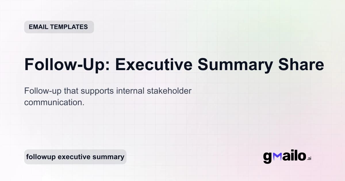 Follow-Up: Executive Summary Share email template thumbnail