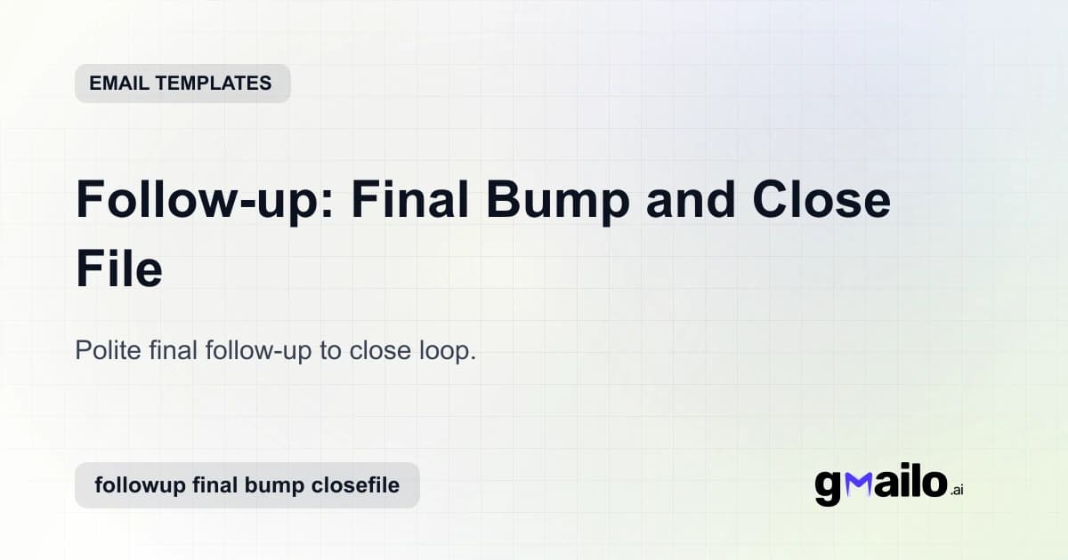 Follow-up: Final Bump and Close File email template thumbnail