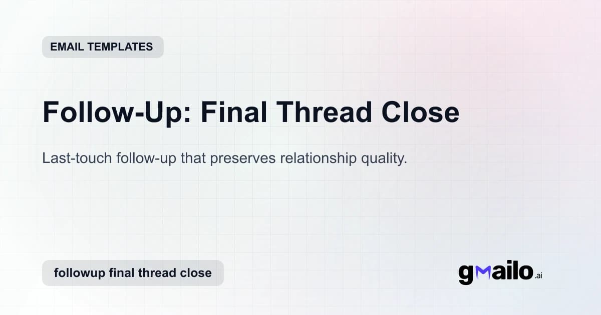 Follow-Up: Final Thread Close email template thumbnail