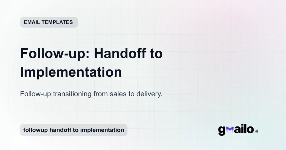 Follow-up: Handoff to Implementation email template thumbnail
