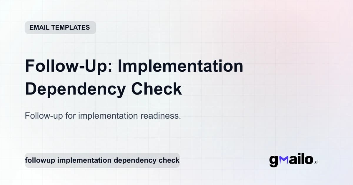Follow-Up: Implementation Dependency Check email template thumbnail