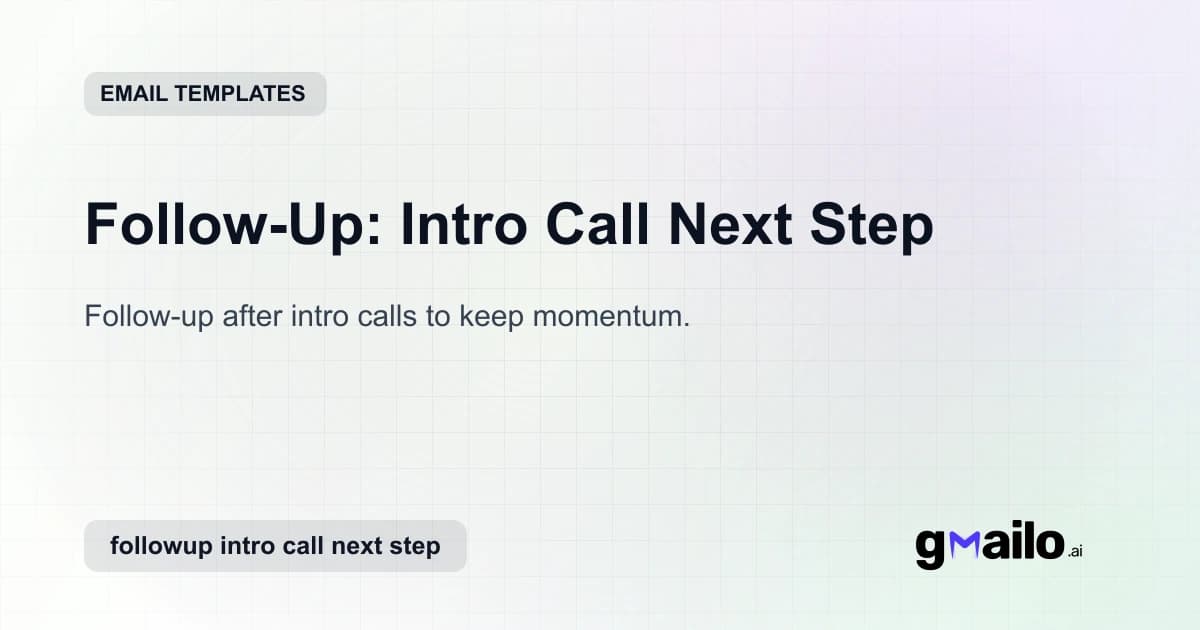 Follow-Up: Intro Call Next Step email template thumbnail