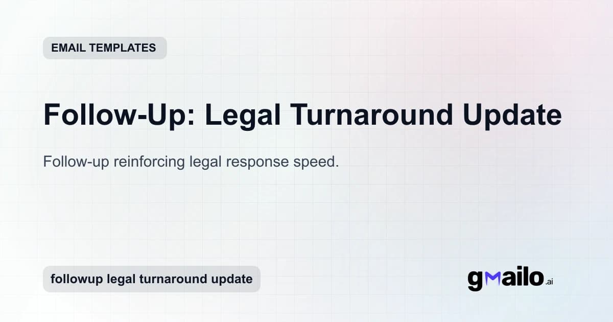 Follow-Up: Legal Turnaround Update email template thumbnail