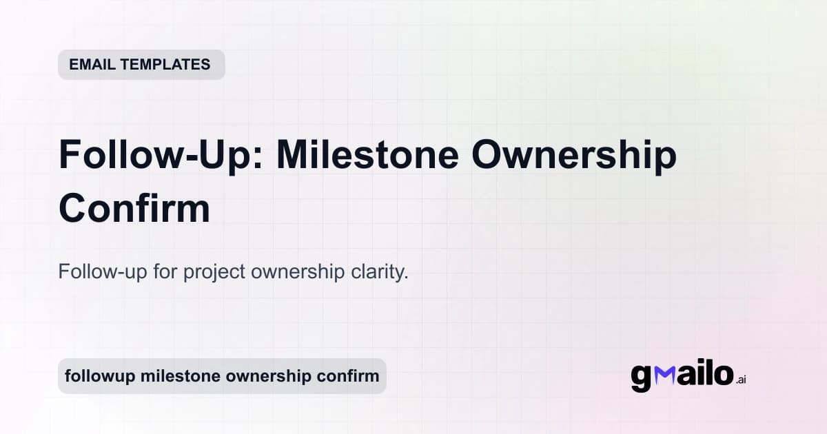 Follow-Up: Milestone Ownership Confirm email template thumbnail
