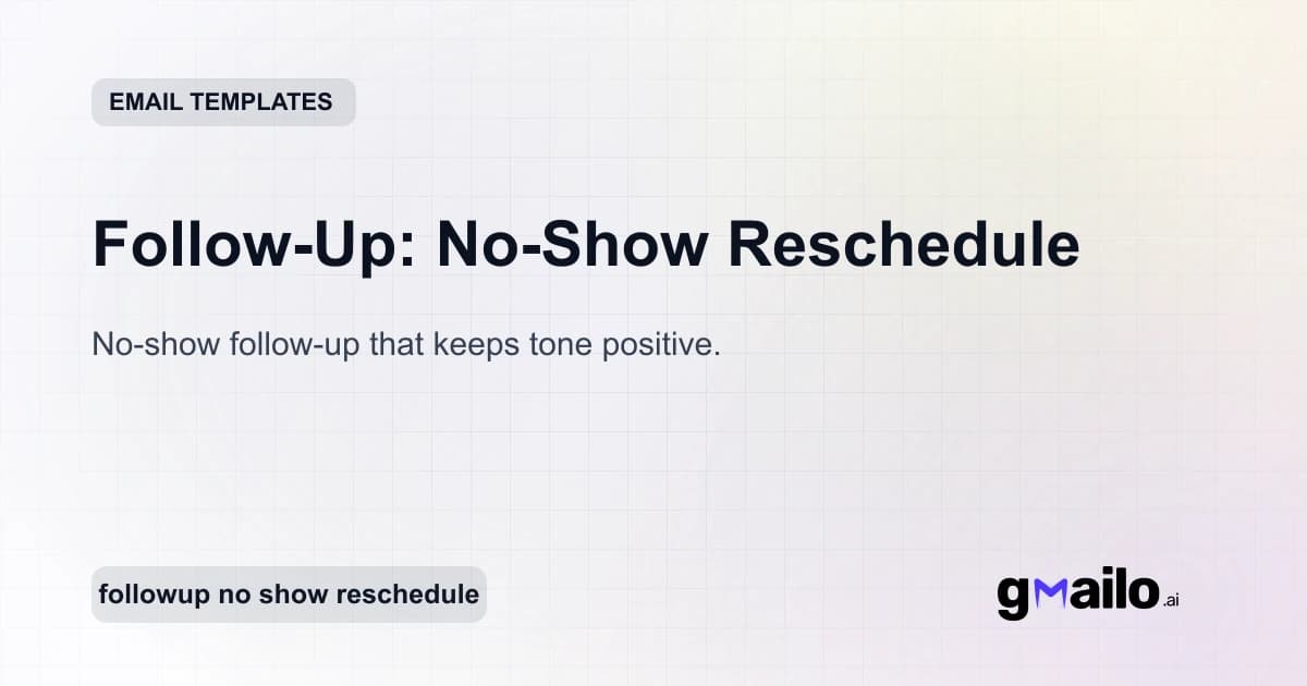 Follow-Up: No-Show Reschedule email template thumbnail