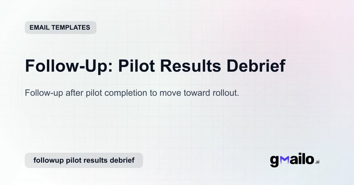 Follow-Up: Pilot Results Debrief email template thumbnail
