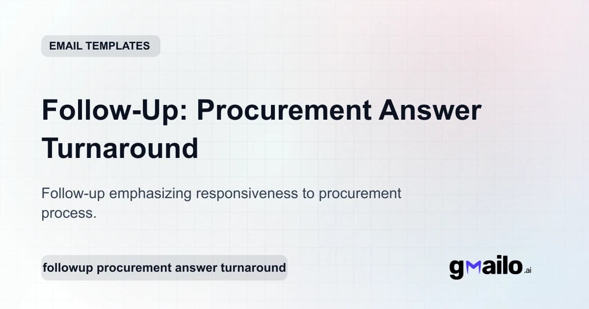 Follow-Up: Procurement Answer Turnaround email template thumbnail