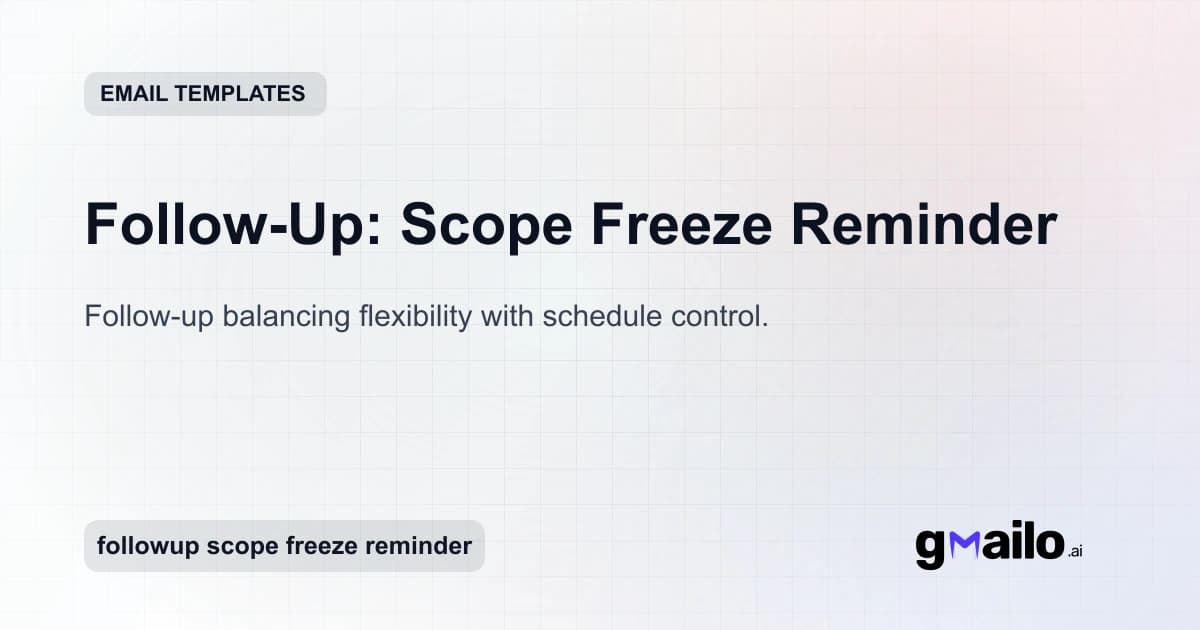 Follow-Up: Scope Freeze Reminder email template thumbnail