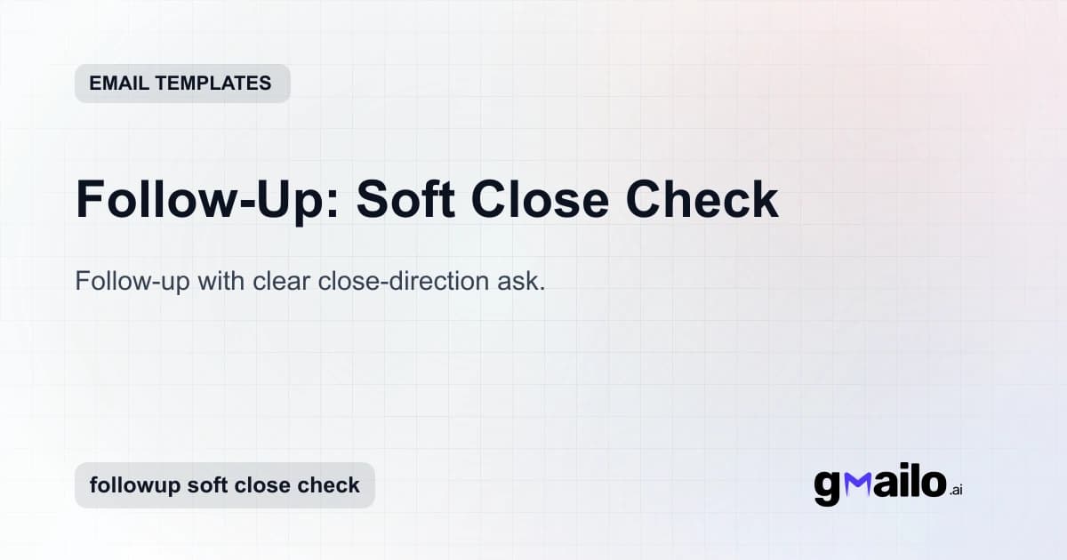 Follow-Up: Soft Close Check email template thumbnail