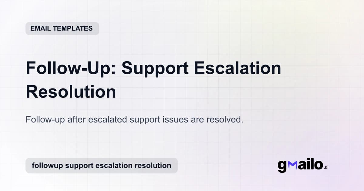 Follow-Up: Support Escalation Resolution email template thumbnail