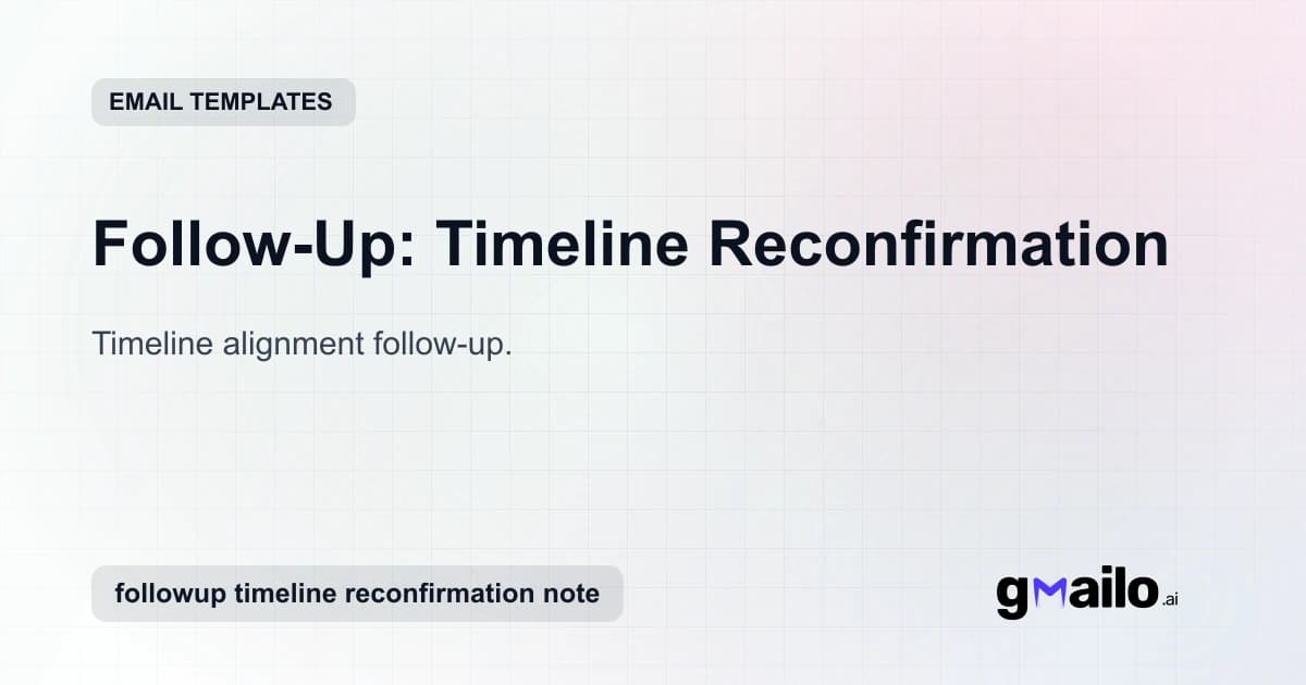 Follow-Up: Timeline Reconfirmation email template thumbnail